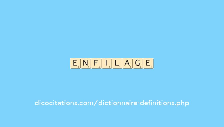 enfilage enfilage