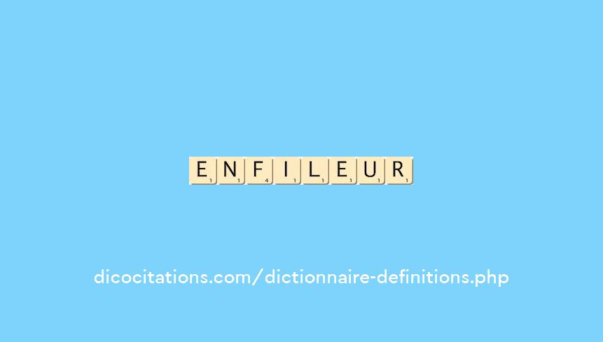enfileur enfileur