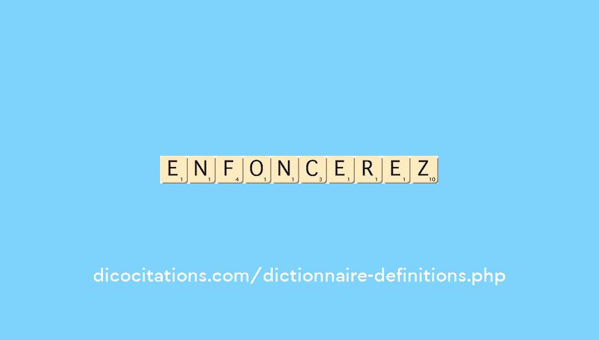 enfoncerez enfoncerez