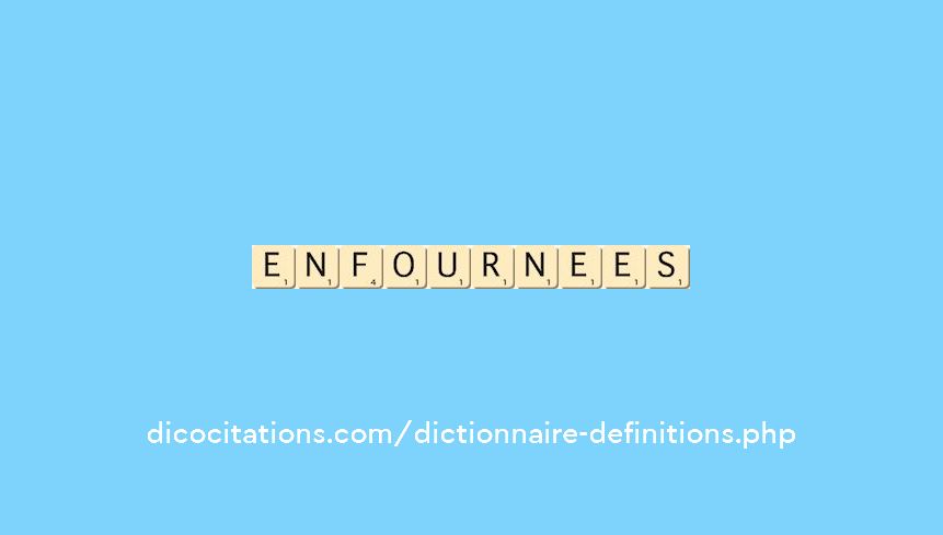 enfournees enfournees