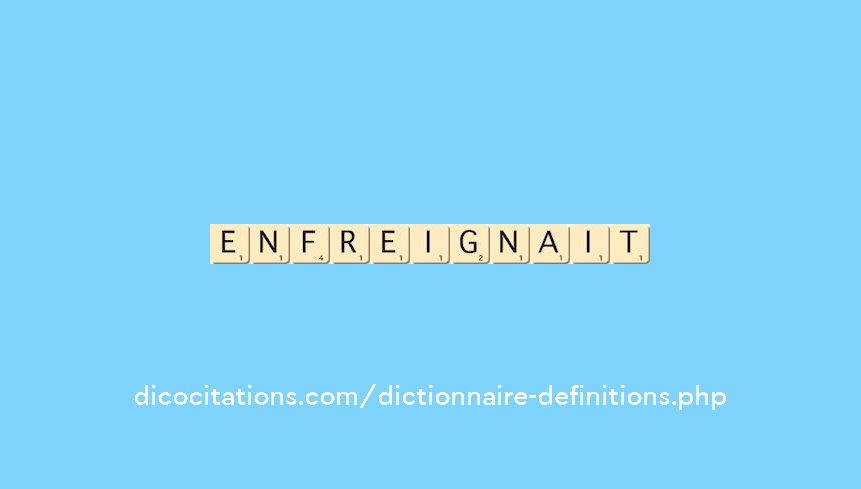 enfreignait enfreignait