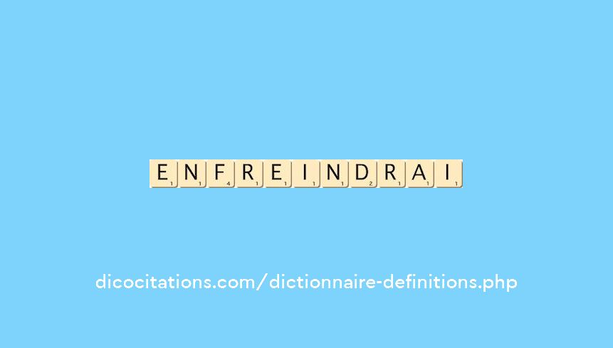 enfreindrai enfreindrai