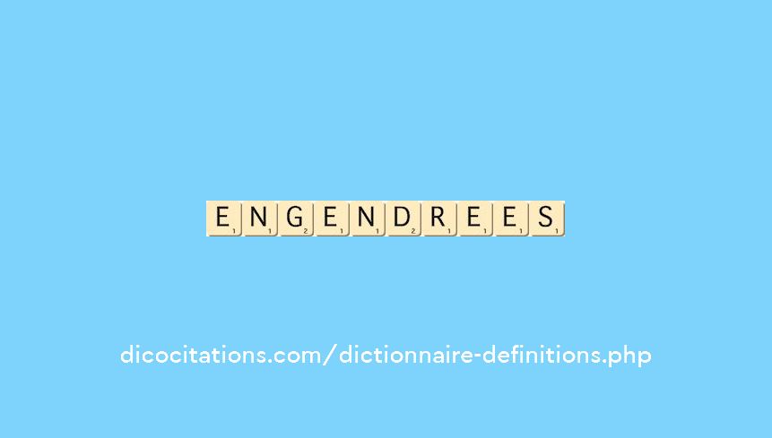 engendrees engendrees
