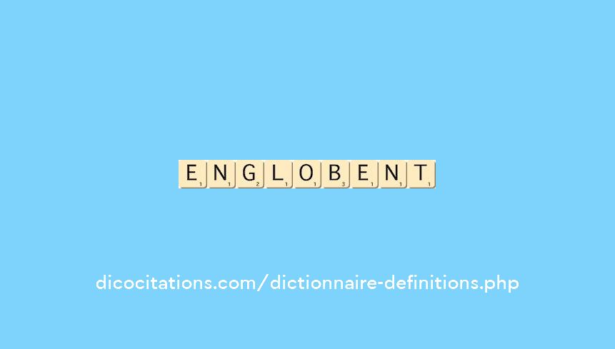 englobent englobent