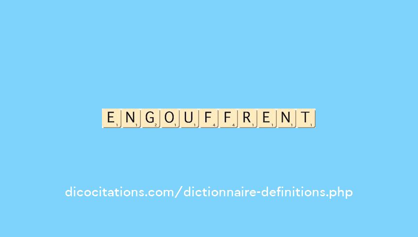 engouffrent