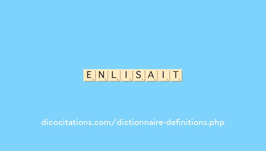 enlisait