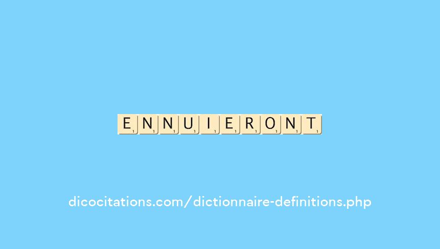 ennuieront ennuieront