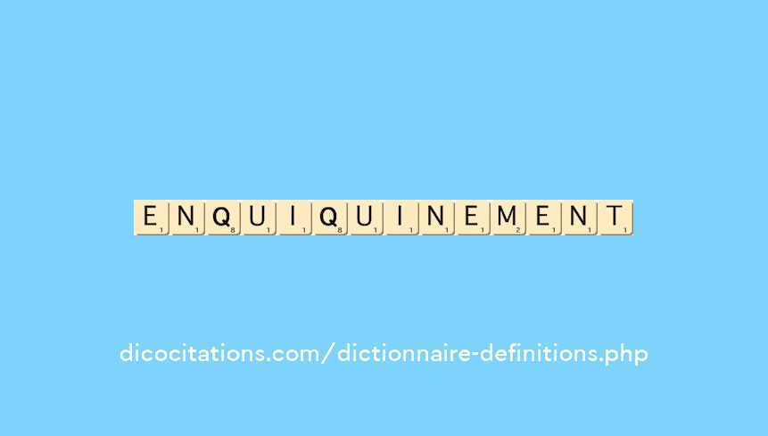 enquiquinement enquiquinement