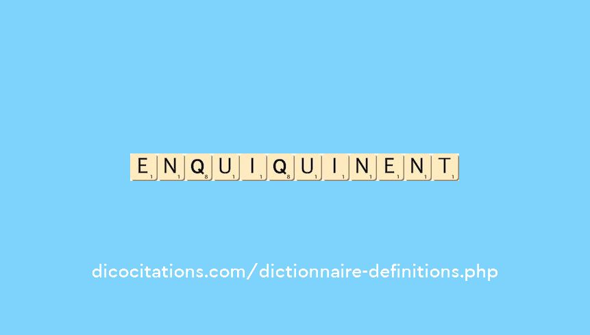 enquiquinent