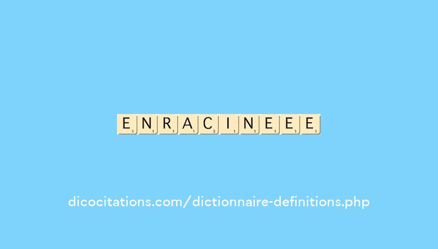 enracine--ee