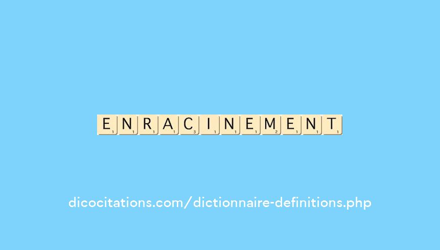 enracinement