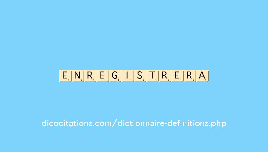 enregistrera enregistrera