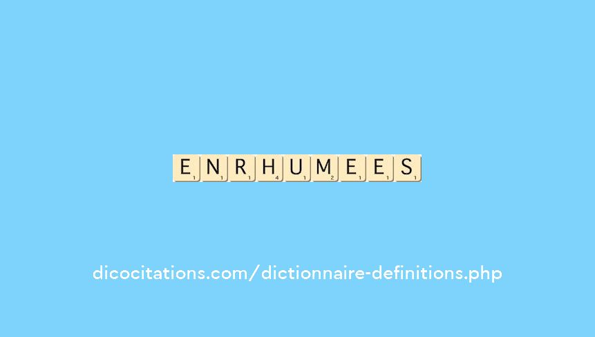 enrhumees enrhumees