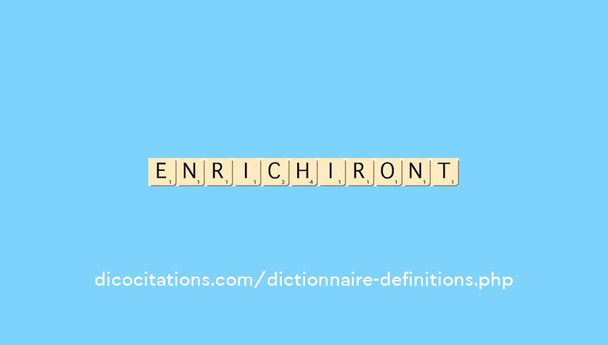 enrichiront enrichiront