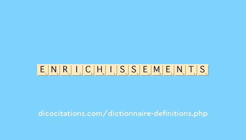 enrichissements