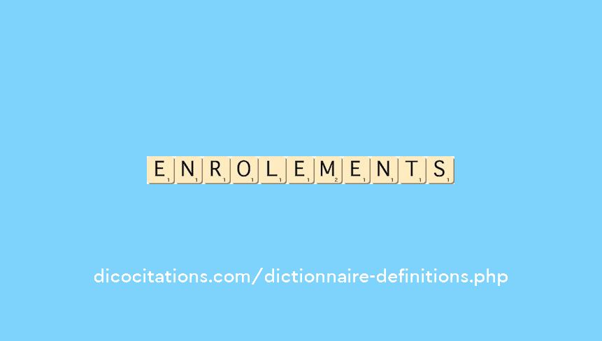enrolements enrolements