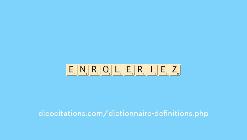 enroleriez enroleriez