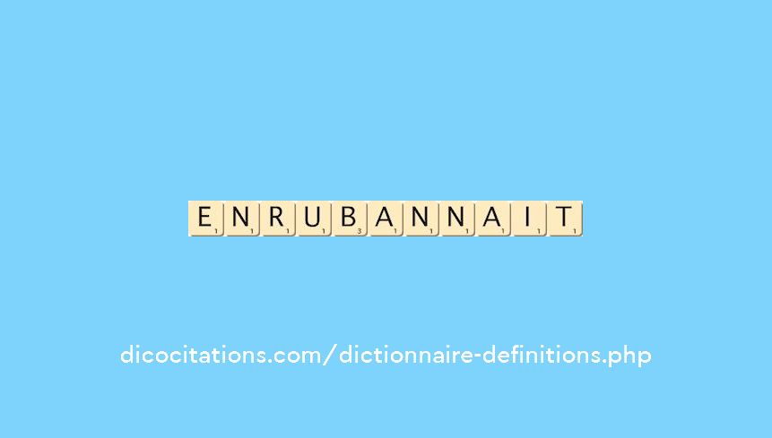 enrubannait enrubannait