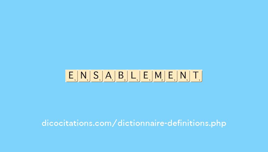 ensablement ensablement