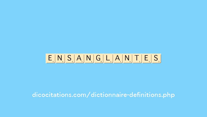 ensanglantes ensanglantes