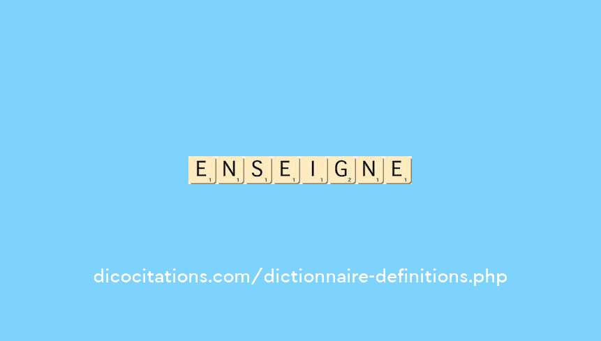 enseigne enseigne