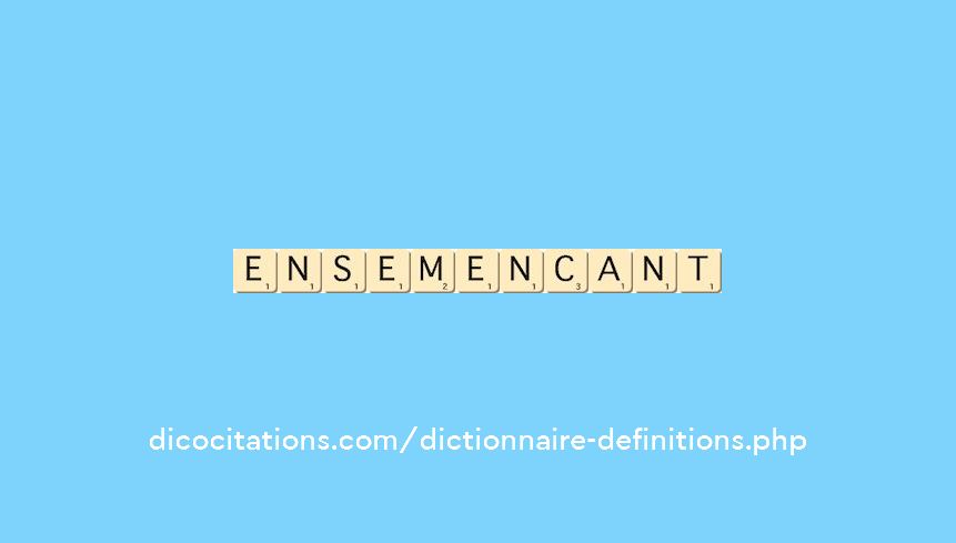 ensemencant ensemencant