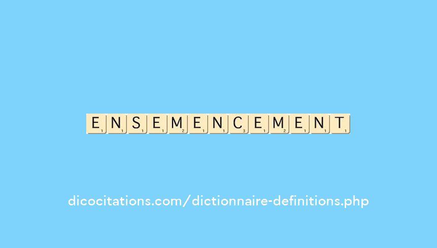 ensemencement
