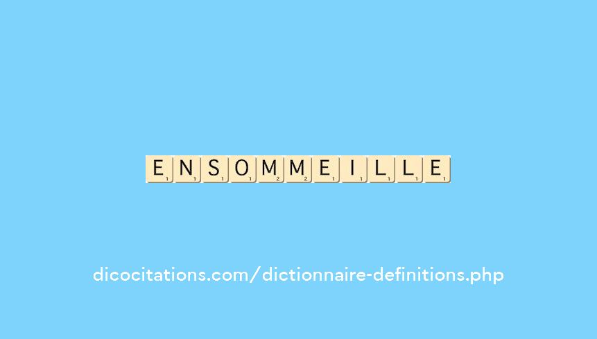 ensommeille ensommeille