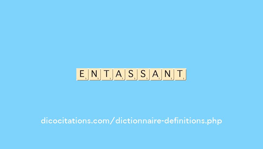 entassant entassant