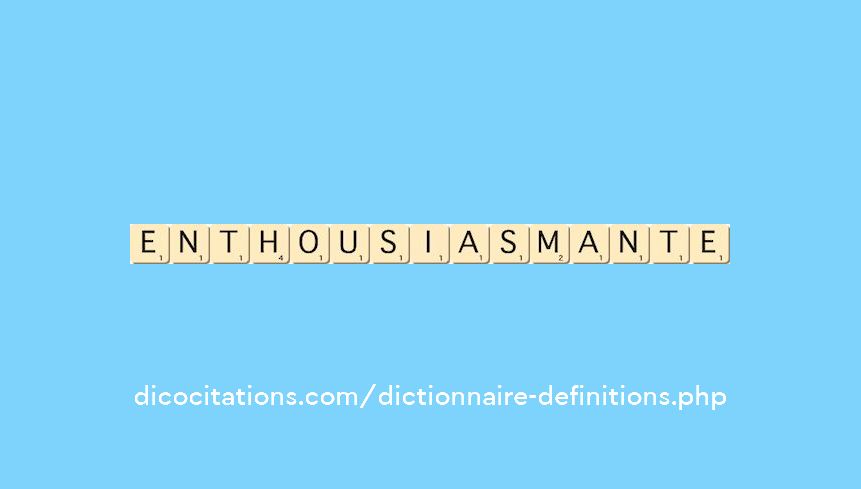 enthousiasmante enthousiasmante