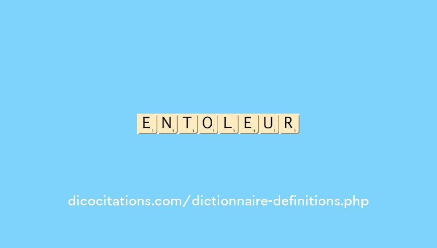 entoleur entoleur