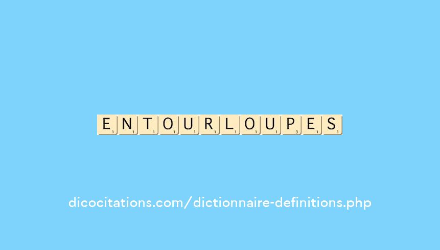entourloupes entourloupes