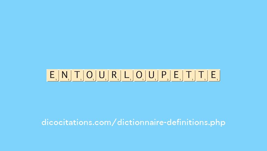 entourloupette entourloupette