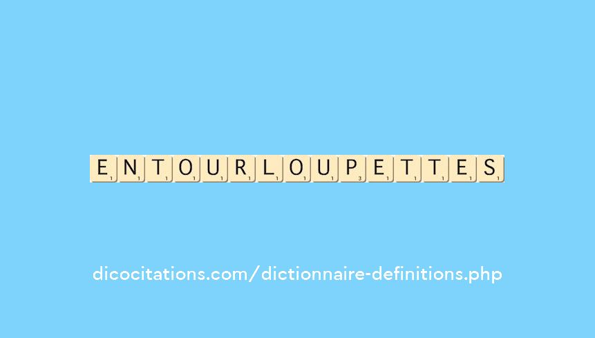 entourloupettes entourloupettes