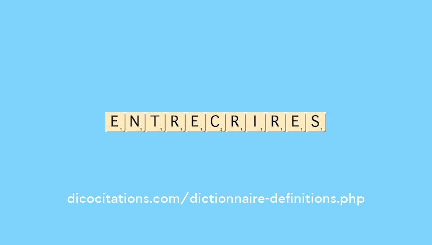 entr-ecrire--s--