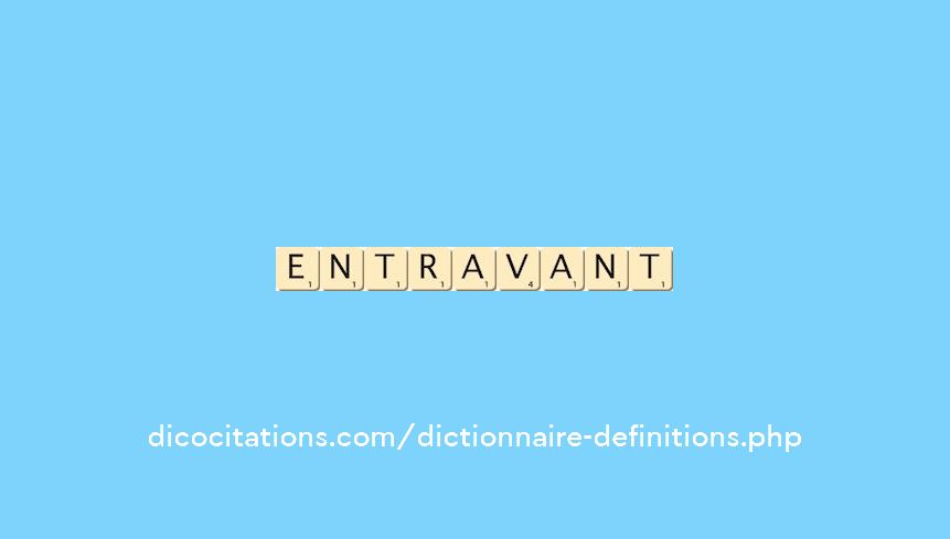 entravant entravant