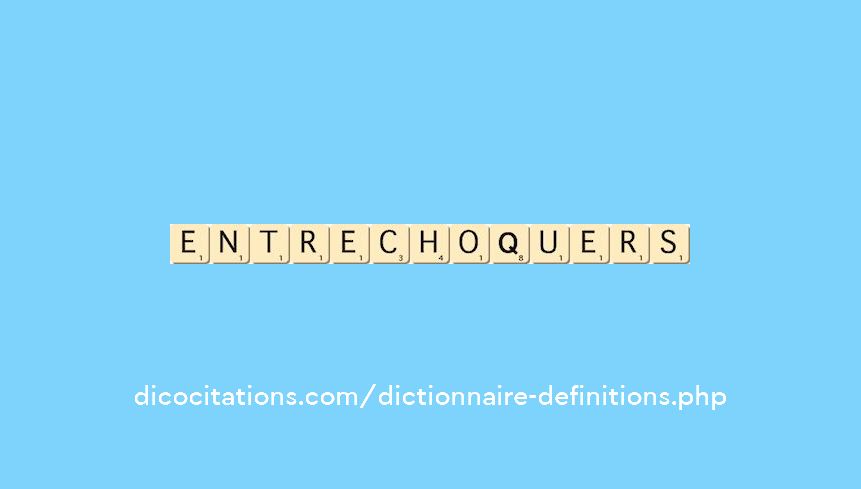 entre-choquer--s--