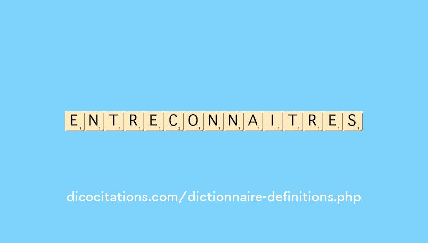 entre-connaitre--s--