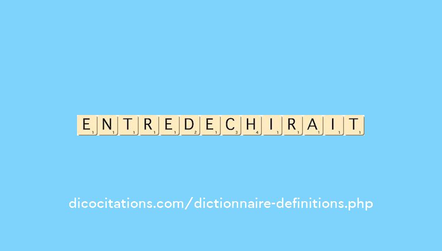 entre-dechirait entre-dechirait