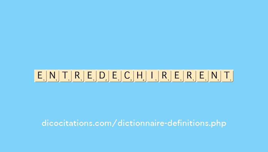 entre-dechirerent entre-dechirerent