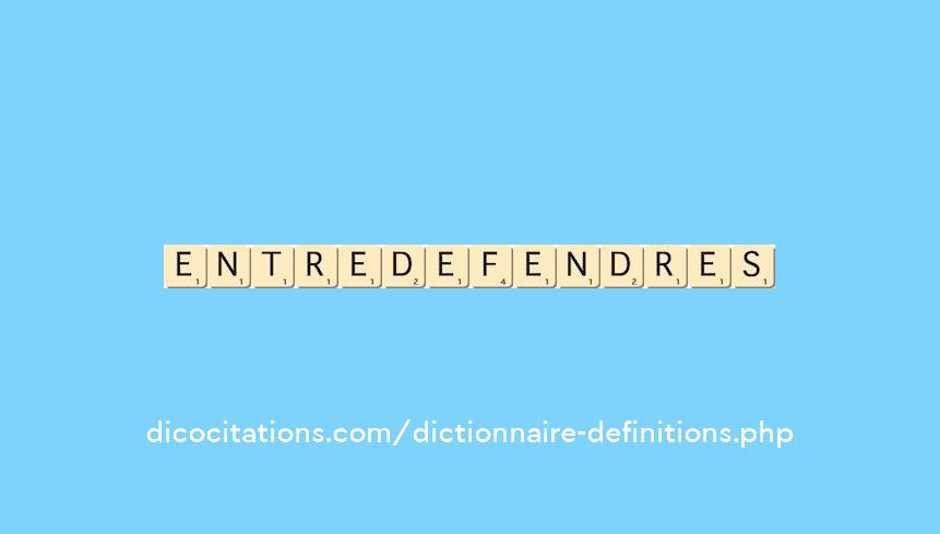 entre-defendre--s--