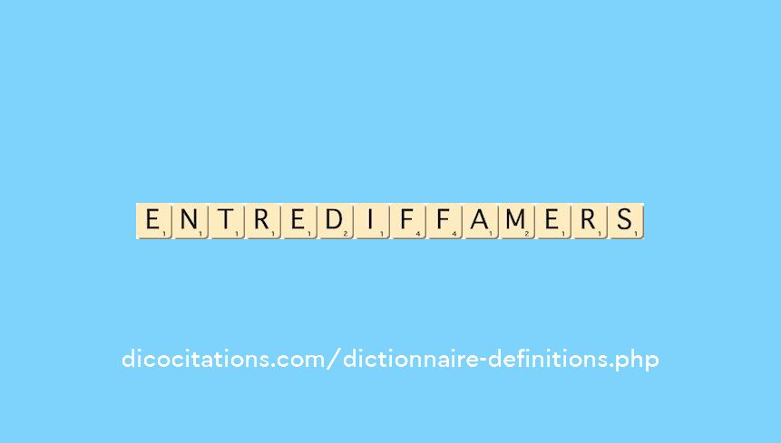 entre-diffamer--s--