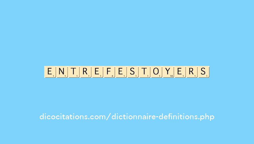 entre-festoyer--s--