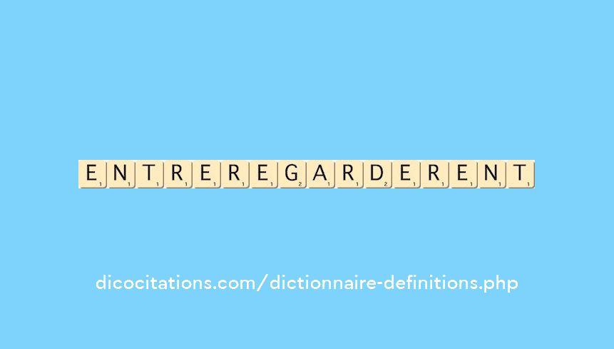 entre-regarderent entre-regarderent