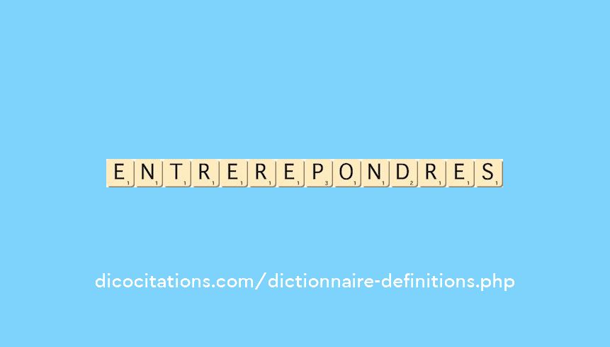 entre-repondre--s--