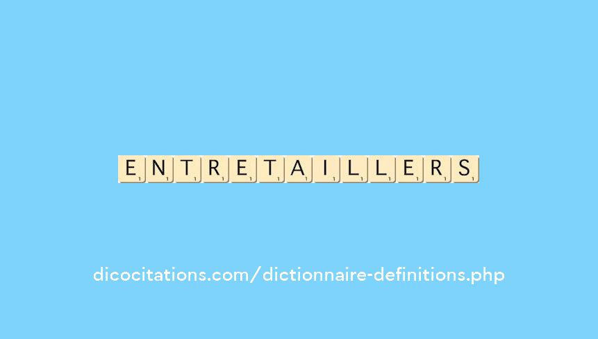 entre-tailler--s--