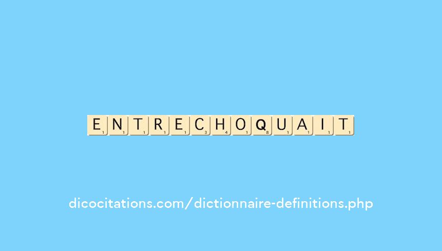 entrechoquait entrechoquait