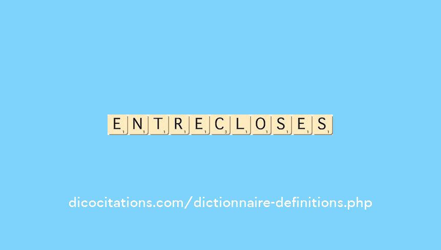 entrecloses