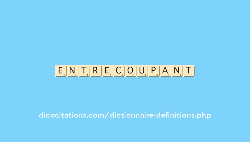 entrecoupant entrecoupant