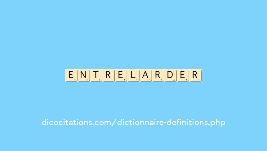 entrelarder